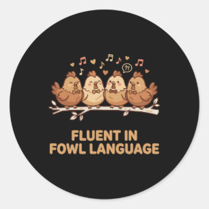 Adesivo Fluente Em Linguagem Fowl Galinha Engraçada Cantan