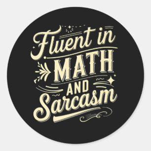 Adesivo Fluente Em Matemática E Sarcasmo Apreciação De Pro