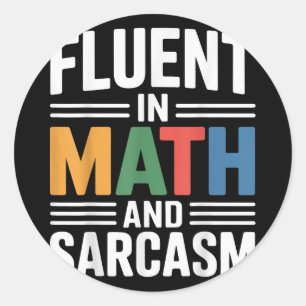 Adesivo Fluente Em Matemática E Sarcasmo Professor Engraça