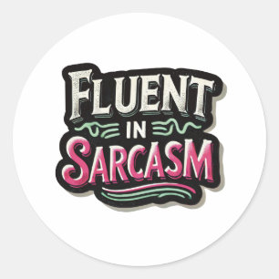 Adesivo Fluente no sarcasmo