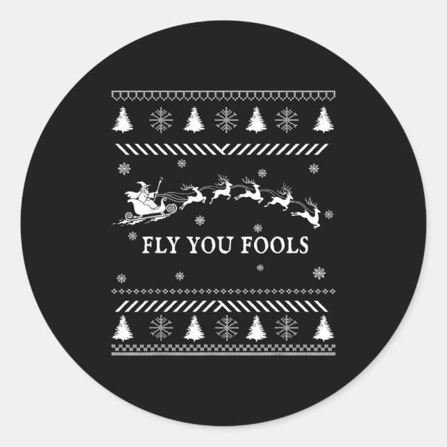 Adesivo Fly You Fools Wizard Santa Sleigh Reindeer Ugly Ch (Frente)