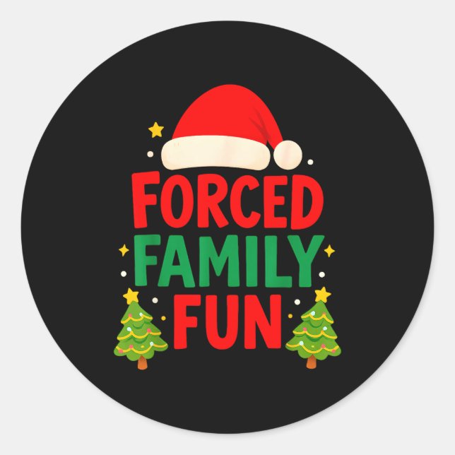 Adesivo Forced Family Fun 2025 Sarcastic Family Matching C (Frente)