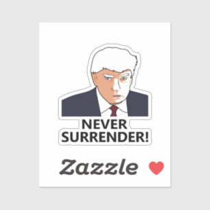 Adesivo Foto de Trump Nunca se Render