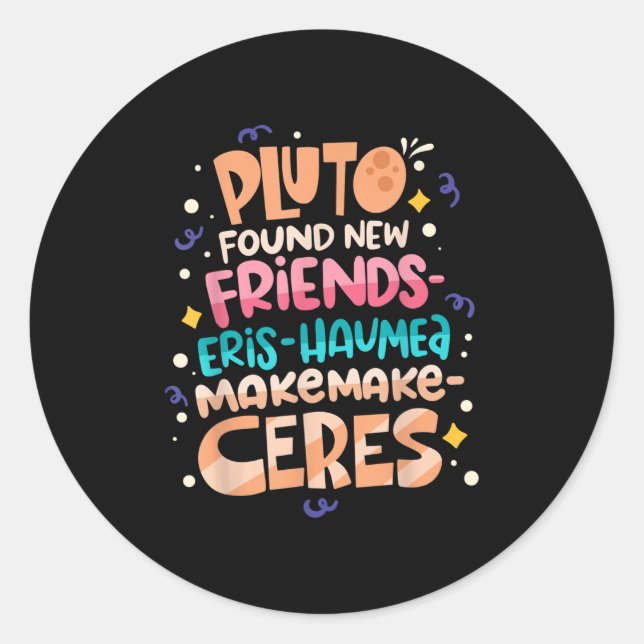 Adesivo Found New Friends Funny Science Quotes Planets  (Frente)