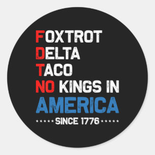 Adesivo Foxtrot Delta Taco No King In America Desde 1776 4