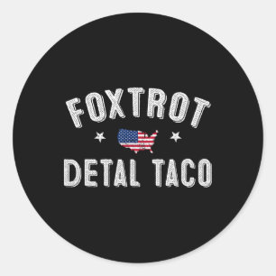 Adesivo Foxtrot Delta Taco Resiste 8647 Vamos Go Taco Men 