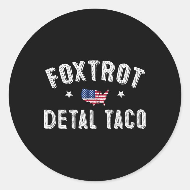 Adesivo Foxtrot Delta Taco Resiste 8647 Vamos Go Taco Men  (Frente)
