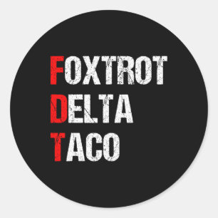Adesivo Foxtrot Delta Taco Trump Sempre Chica Vamos