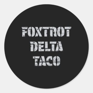 Adesivo Foxtrot Delta Taco Trump Sempre Chica Vamos
