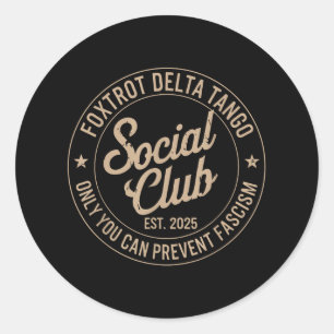 Adesivo Foxtrot Delta Tango Social Club Só Você Pode Preve