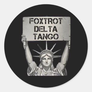 Adesivo Foxtrots Delta Tangos Resiste Estátua De Resistênc