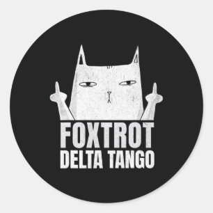 Adesivo Foxtrots Deltas Tangos Gata Engraçado Resiste