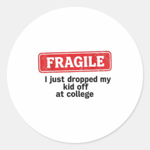 Adesivo Frágil Eu Acabei De Deixar Meu Filho Na Faculdade