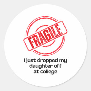 Adesivo Frágil Eu Acabei De Deixar Minha Filha Na Faculdad