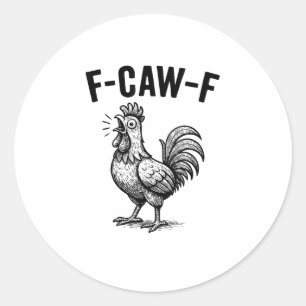 Adesivo Frango Engraçado F-Caw-F Gráfico Sarcástico Pássar