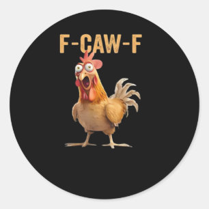 Adesivo Frango F-Caw-F engraçado Frango F-Caw-F engraçado