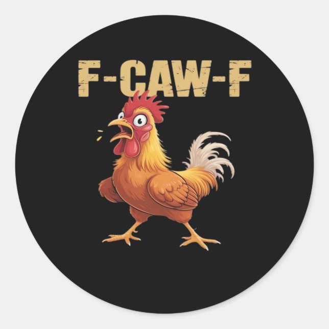 Adesivo Frango F-Caw-F Engraçado Moda Divertida (Frente)