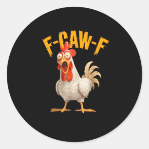 Adesivo Frase de efeito galinha F-Awk-F galo F-Caw-F engra