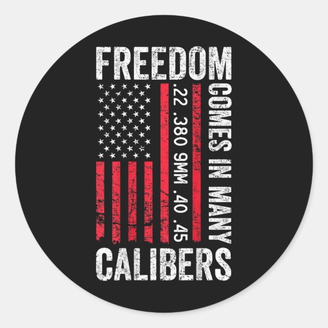 Adesivo Freedom Comes In Many Calibers - Funny Pro Gun (on (Frente)