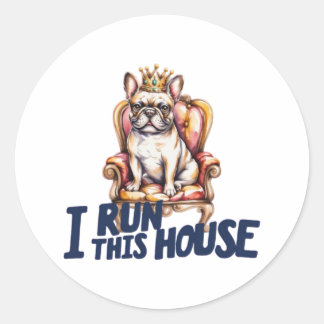 Adesivo French Bulldog Sticker I Run This House Frenchie M