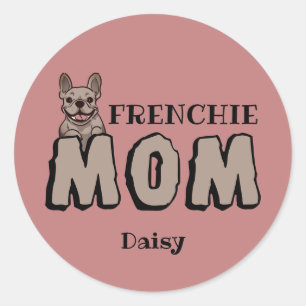 Adesivo Frenchie Mãe Francês Bulldog Lover
