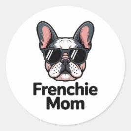 Adesivo Frenchie Mom French Bulldog Sunglasses Bold Sticke