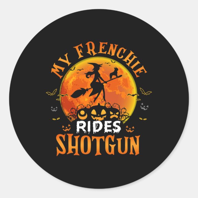 Adesivo Frenchie Rides Shotgun French Buldoldog Lover Hall (Frente)