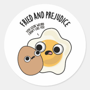 Adesivo Fried E Prejudica Ovo Funny