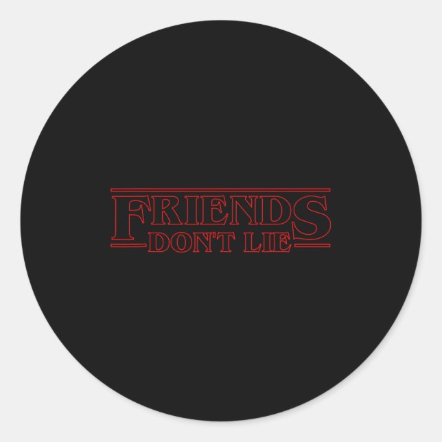 Adesivo Friends Don't Lie  (Frente)