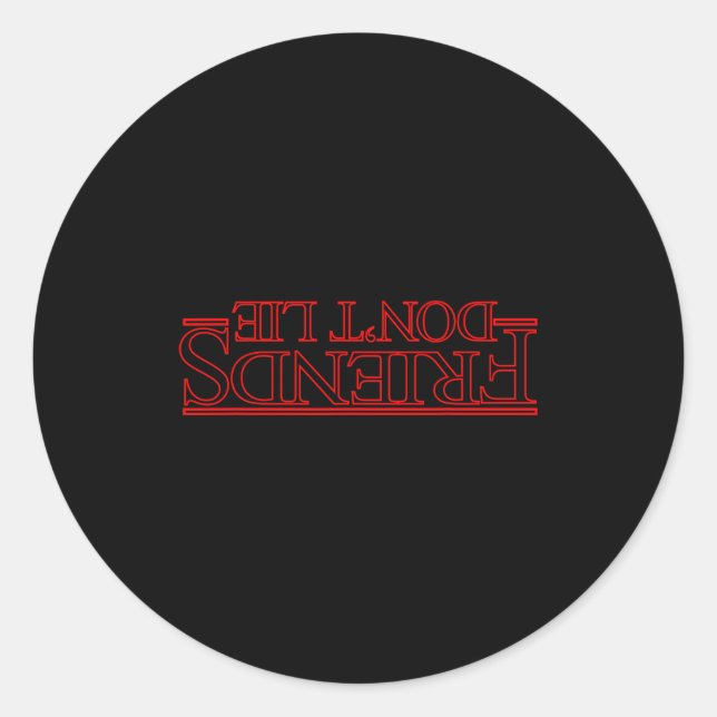 Adesivo Friends Don't Lie Ide Down  (Frente)