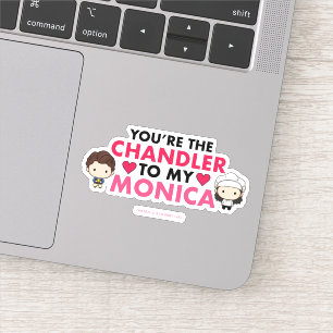 Adesivo FRIENDS™ Você é o Chandler para a minha Monica