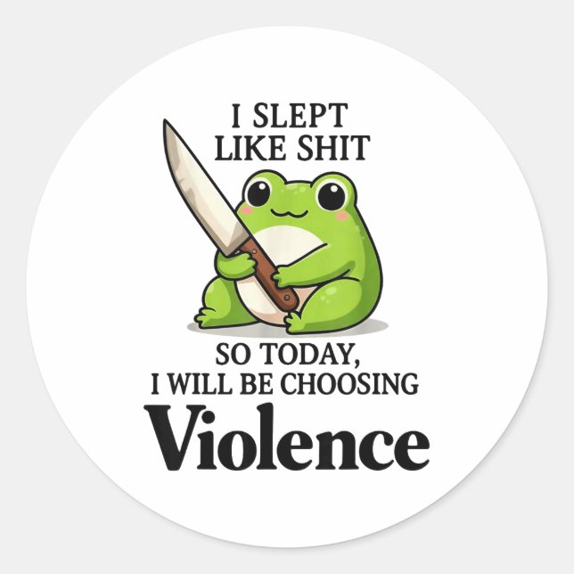 Adesivo Frog I Slept Like So Today I Will Be Choosing Viol (Frente)
