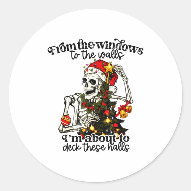 Adesivo From The Windows To The Walls I'm About To Deck Th (Frente)