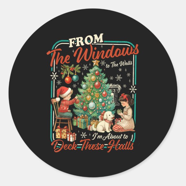Adesivo From The Windows To Walls I'm About Deck These Hal (Frente)