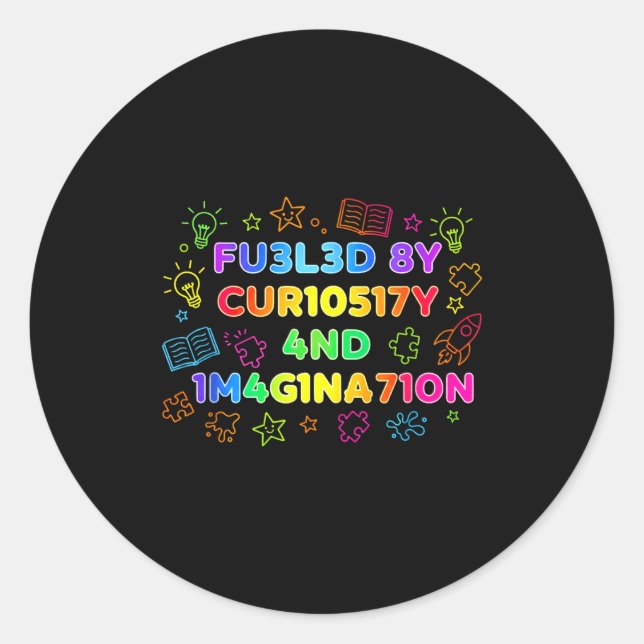 Adesivo Fueled By Curiosity And Imagination Kids Teens Fun (Frente)
