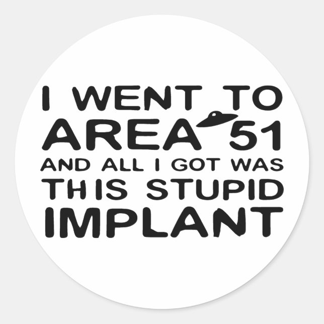 Adesivo Fui para a área 51 (Frente)