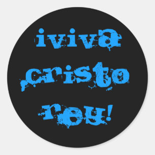 Adesivo Fundo preto, iViva Cristo Rey!
