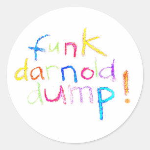 Adesivo funk darnold dump Jeff Hankamer Artjunkhaus
