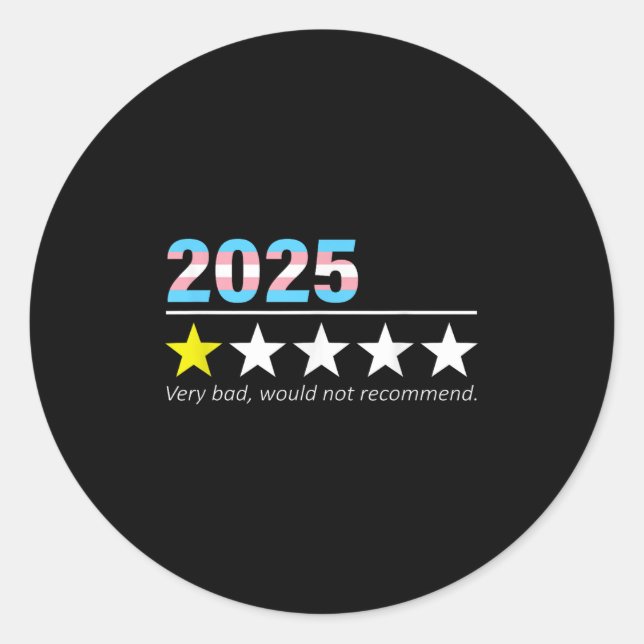 Adesivo Funny 2025 Very Bad Would Not Recommend  (Frente)