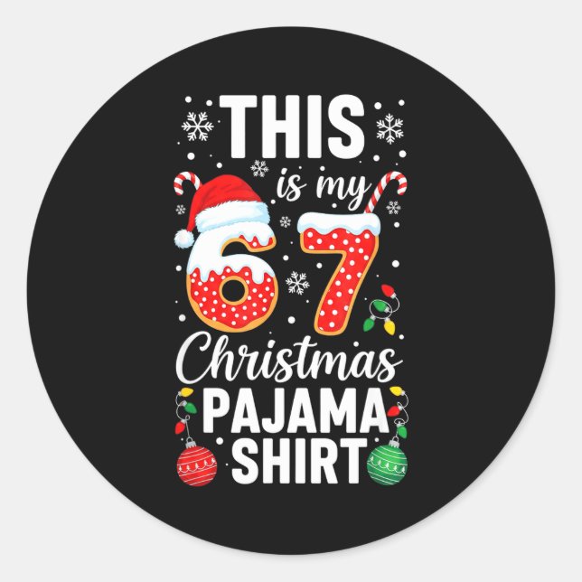 Adesivo Funny 67 Christmas Pajamas Shirt Six Seven Meme Br (Frente)