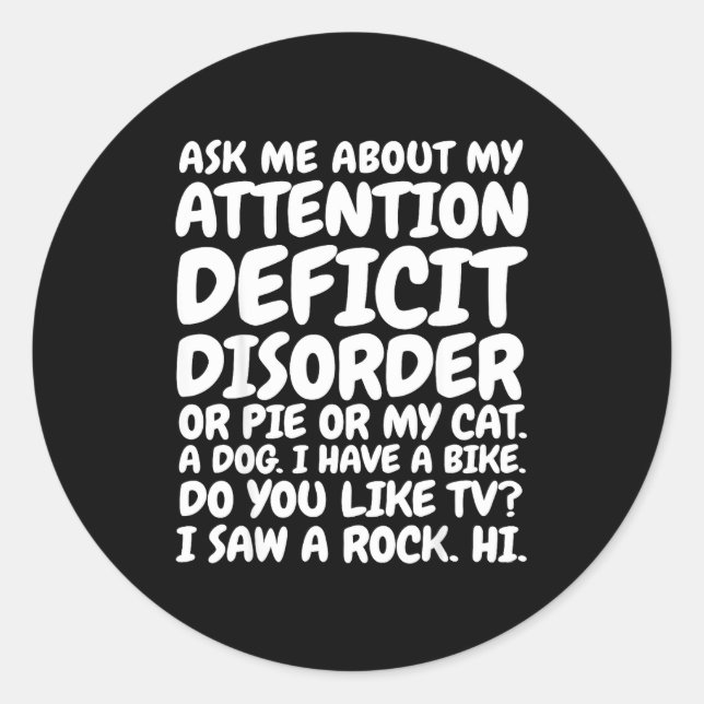 Adesivo Funny Adhd Quote Ask Me About My Attention Deficit (Frente)