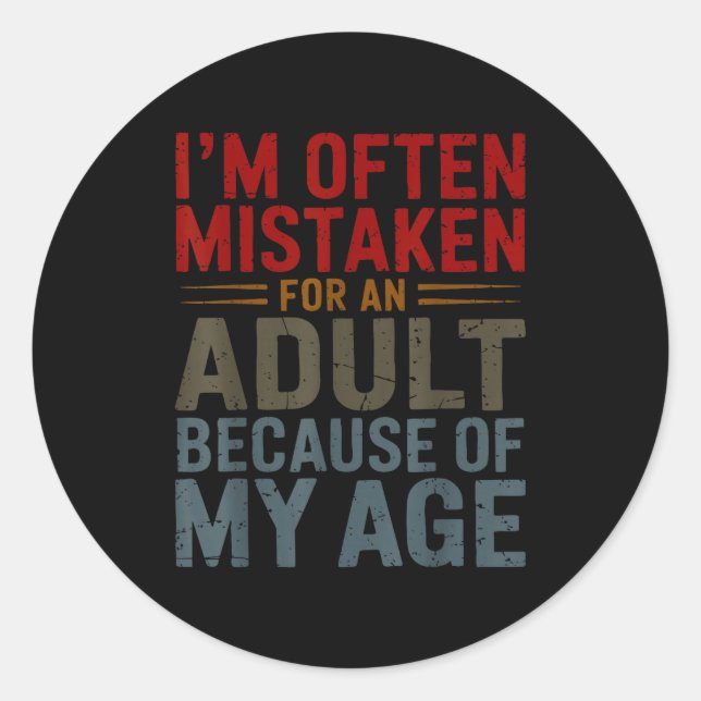 Adesivo Funny Adulting Shirt Mistaken For An Adult Because (Frente)