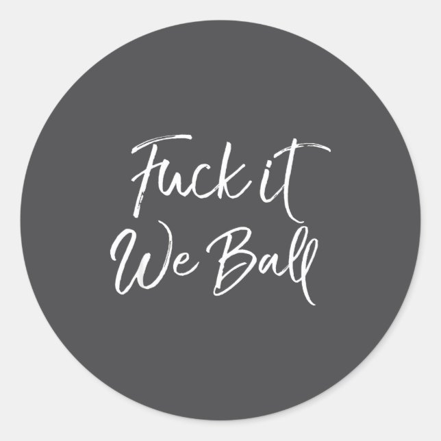 Adesivo Funny Basketball Quote Srts Saying Joke For It We  (Frente)