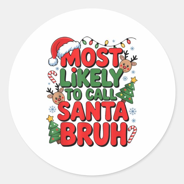 Adesivo Funny Boys Christmas Most Likely To Call Santa Bru (Frente)
