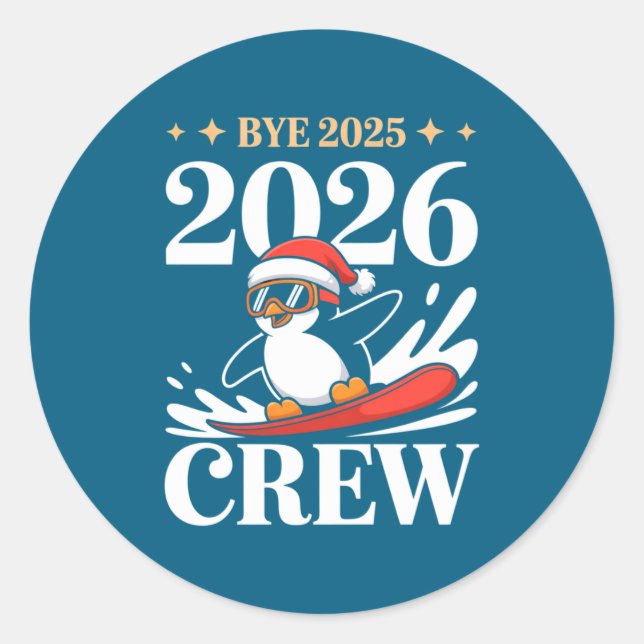 Adesivo Funny Bye 2025 2026 Crew New Year Friends Squad  (Frente)