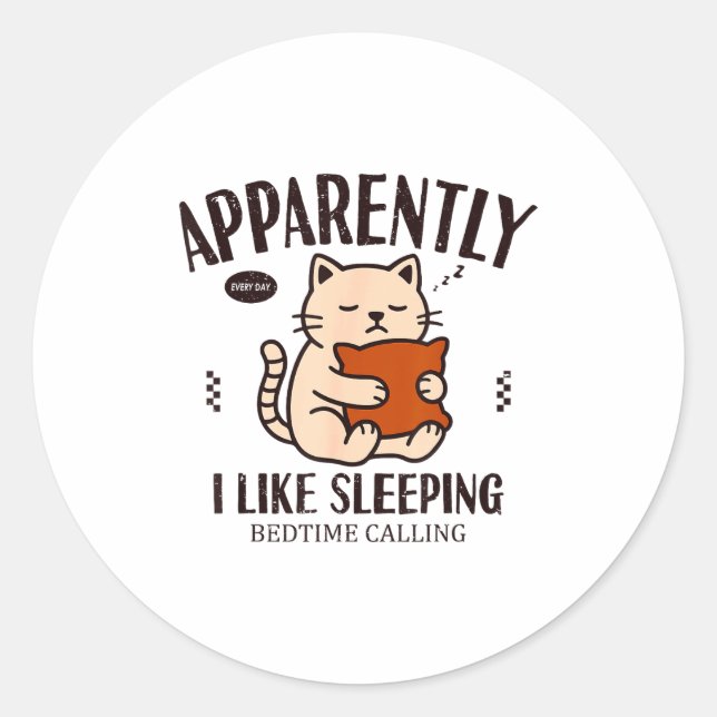 Adesivo Funny Cat Apparently, I Like Sleeng  (Frente)