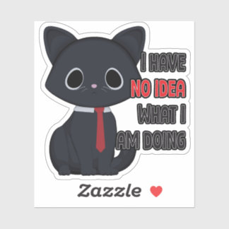 Adesivo Funny Cat I Have No Idea Vinyl Sticker