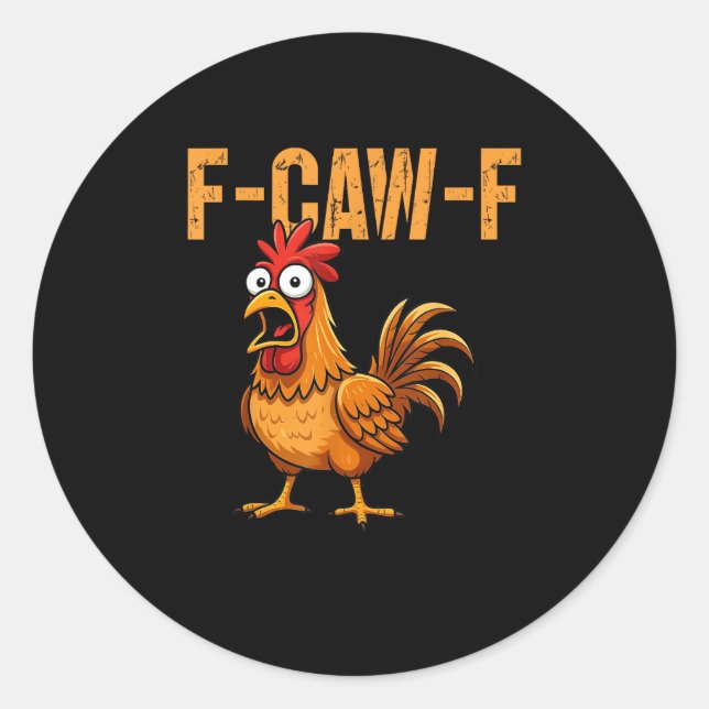 Adesivo Funny Chicken Humor F-Caw-F Quote Rooster Meme Fun (Frente)