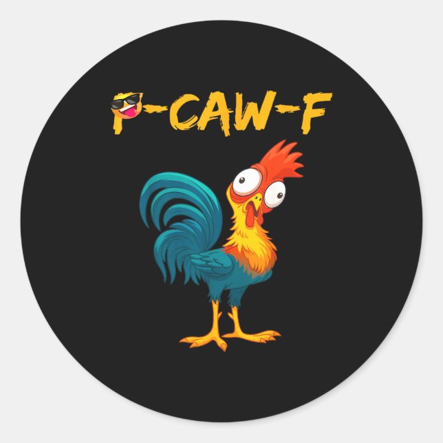 Adesivo Funny Chicken Humor Quote Rooster Meme Caw F  (Frente)