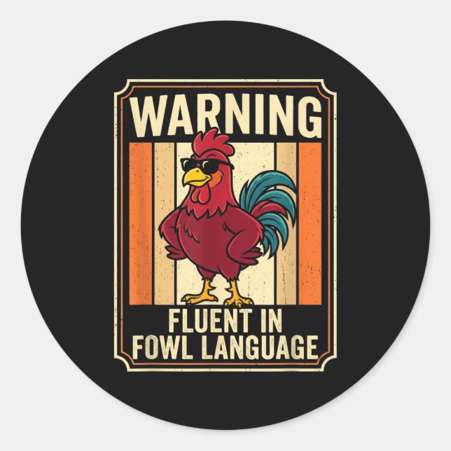 Adesivo Funny Chicken Rooster Humor Warning Fluent In Fowl (Frente)